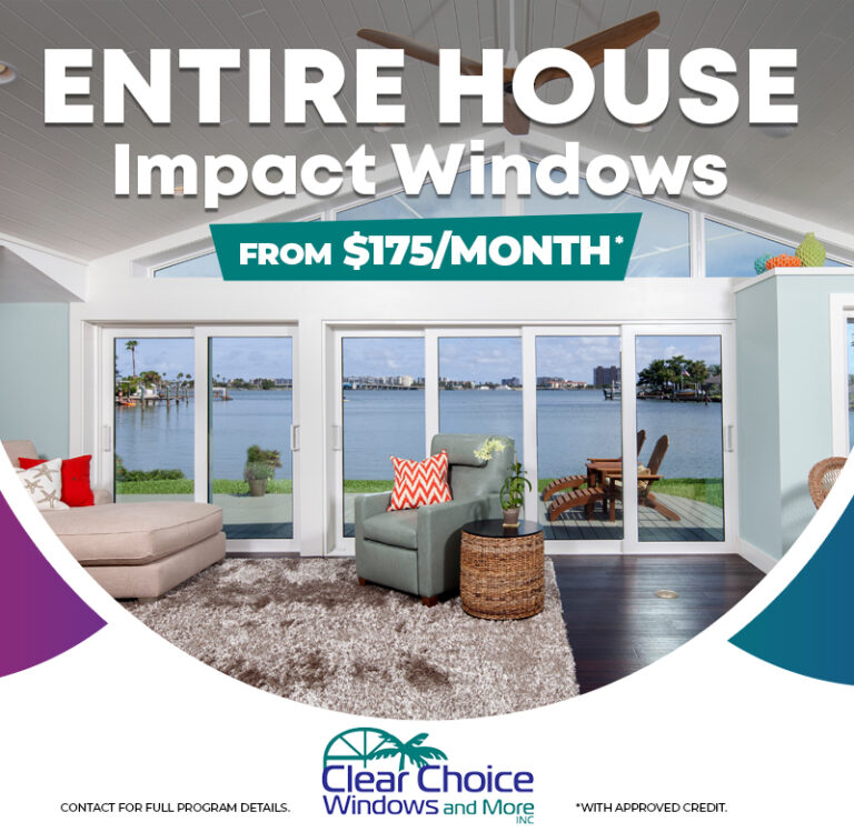 Impact Windows & Doors from 175 Month* Clear Choice Windows